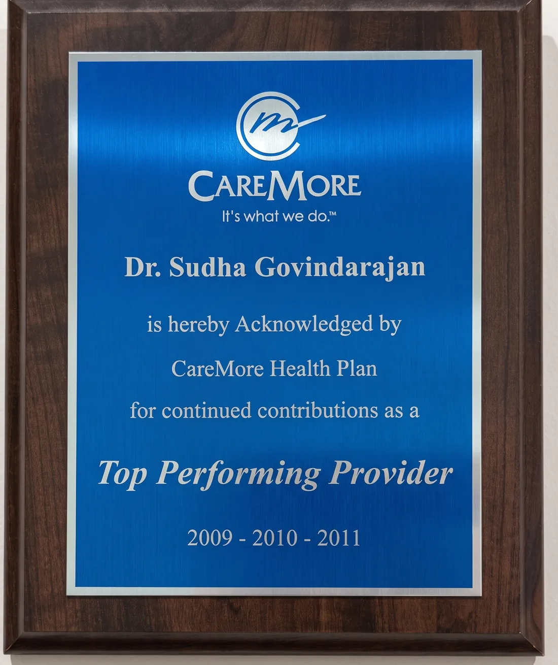 CareMore Health Plan plaque acknowledging Dr. Sudha Govindarajan as a Top Performing Provider for 2009, 2010, and 2011